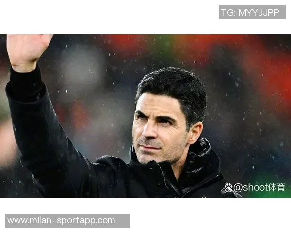 阿尔特塔赛后感慨阿森纳表现起伏不定本应赢得更大优势